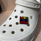 Love is Love Shoe Charm